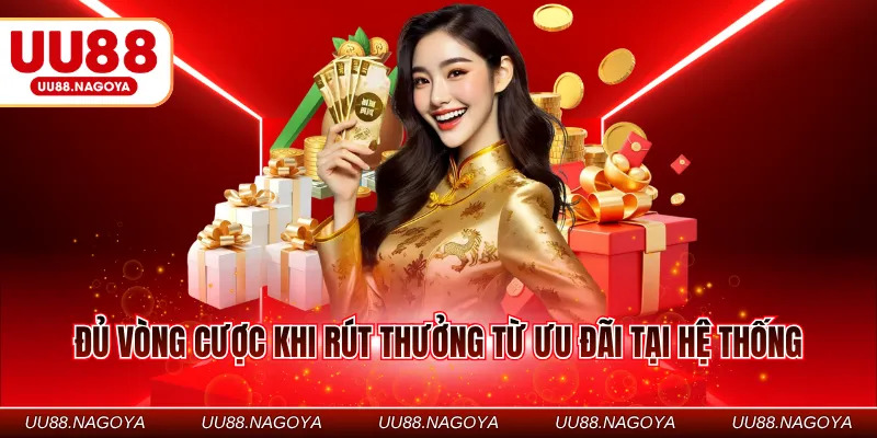 Đủ vòng cược khi rút thưởng từ ưu đãi tại hệ thống