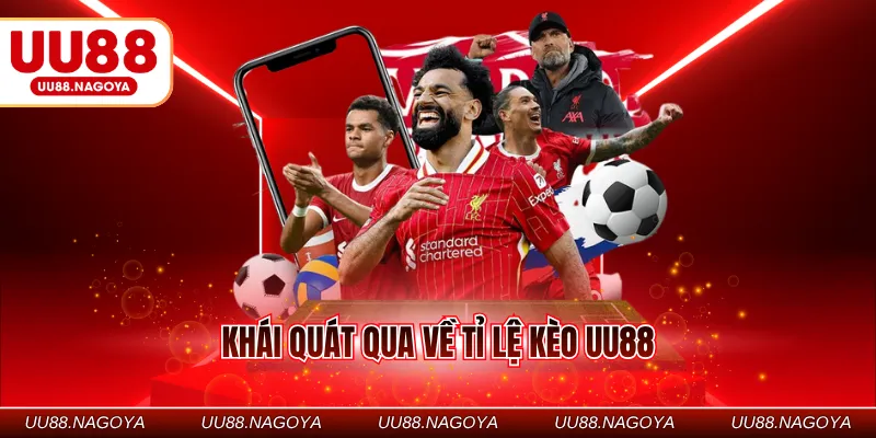 Khái quát qua về tỉ lệ kèo UU88